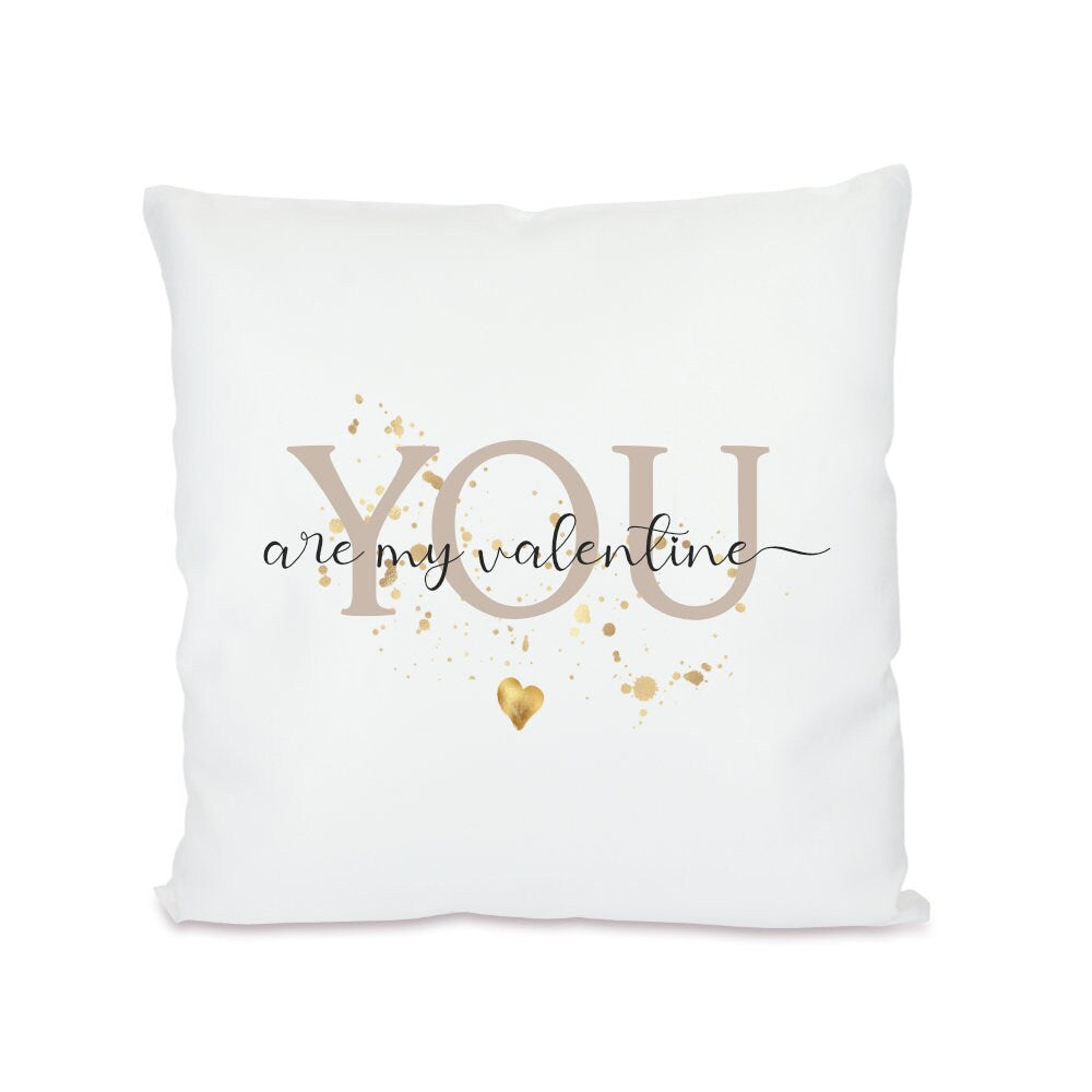 Kissen "You are my valentine" | Originelles Geschenk für Paare | Tolle Geschenkidee zum Valentinstag u. liebe Aufmerksamkeit für Sie und Ihn / 2 Motivvarianten zur Auswahl